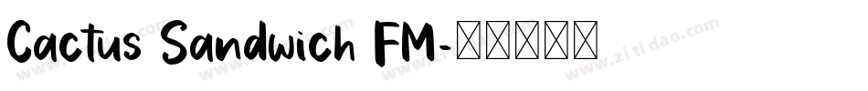 Cactus Sandwich FM字体转换